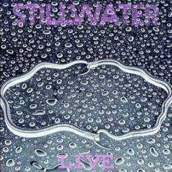 Stillwater : Stillwater Live